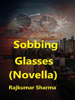 cover image of Sobbing Glasses (Novella)